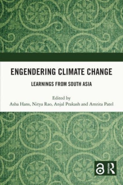 Engendering Climate Change - Learnings from South Asia
