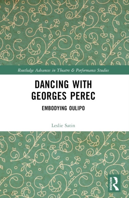Dancing with Georges Perec - Embodying Oulipo