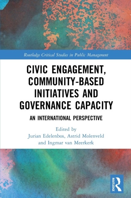 Civic Engagement, Community-Based Initiatives and Governance Capacity - An International Perspective