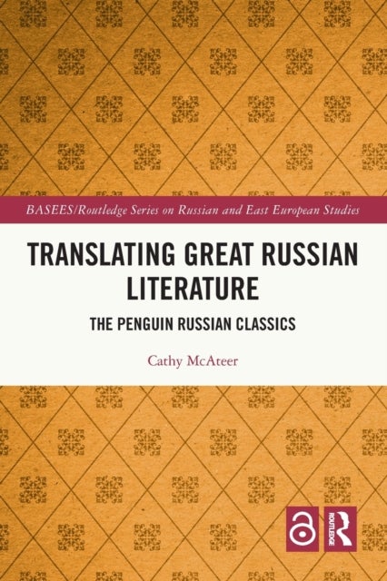 Translating Great Russian Literature - The Penguin Russian Classics