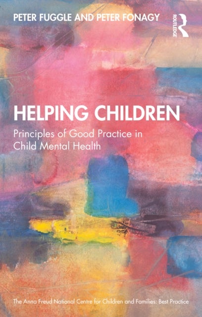 Helping Children - Principles of Good Practice in Child Mental Health