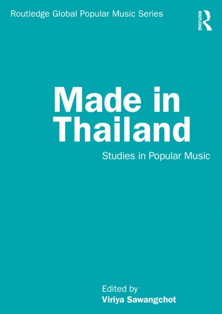 Made in Thailand - Studies in Popular Music