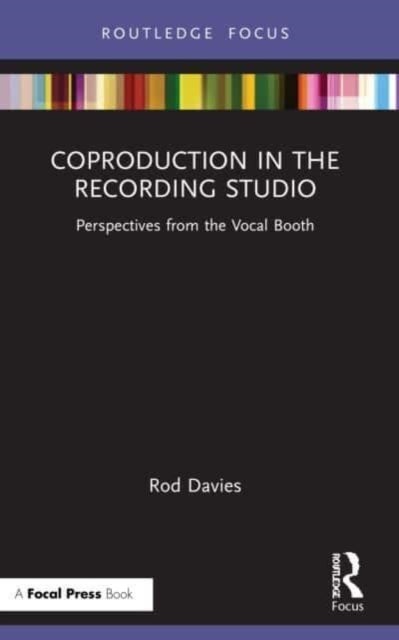 Coproduction in the Recording Studio - Perspectives from the Vocal Booth