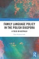 Family Language Policy in the Polish Diaspora