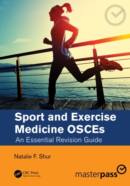 Sport and Exercise Medicine OSCEs - An Essential Revision Guide