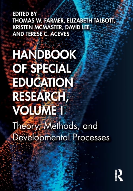 Handbook of Special Education Research, Volume I - Theory, Methods, and Developmental Processes