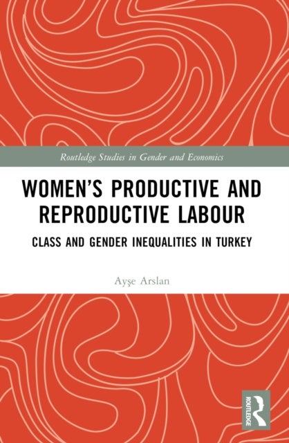 Women’s Productive and Reproductive Labour