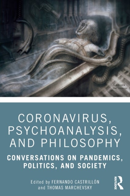 Coronavirus, Psychoanalysis, and Philosophy - Conversations on Pandemics, Politics and Society