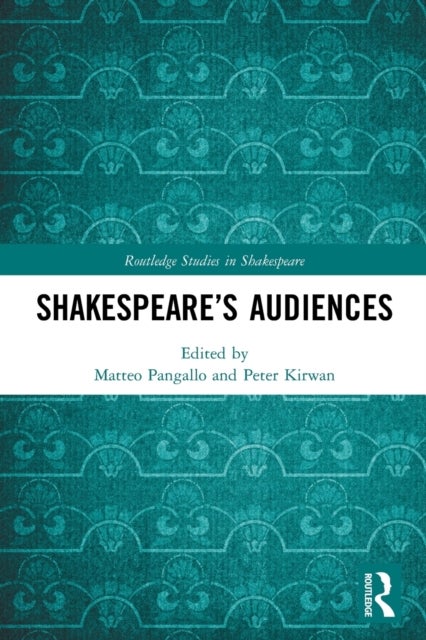 Shakespeare?s Audiences