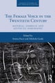 The Female Voice in the Twentieth Century