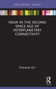 India in the Second Space Age of Interplanetary Connectivity