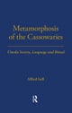 Metamorphosis of the Cassowaries