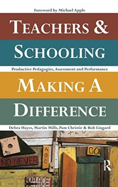 Teachers and Schooling Making A Difference - Productive pedagogies, assessment and performance