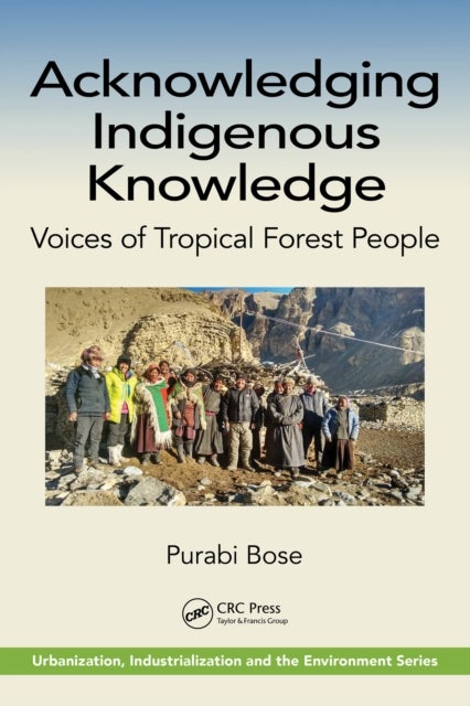 Acknowledging Indigenous Knowledge - Voices of Tropical Forest People