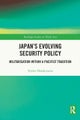 Japan's Evolving Security Policy