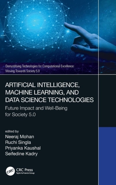 Artificial Intelligence, Machine Learning, and Data Science Technologies - Future Impact and Well-Being for Society 5.0