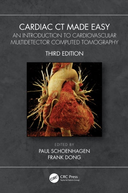 Cardiac CT Made Easy - An Introduction to Cardiovascular Multidetector Computed Tomography