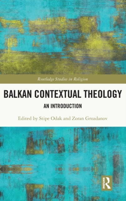 Balkan Contextual Theology - An Introduction