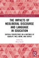The Impacts of Neoliberal Discourse and Language in Education