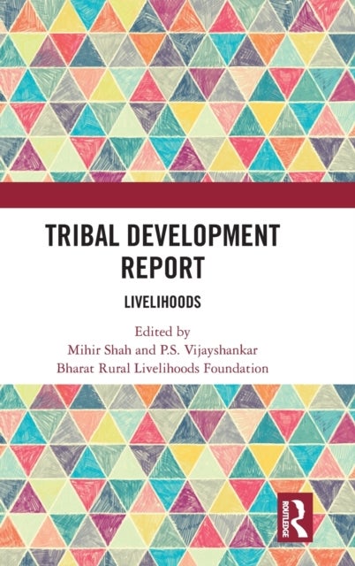 Tribal Development Report - Livelihoods