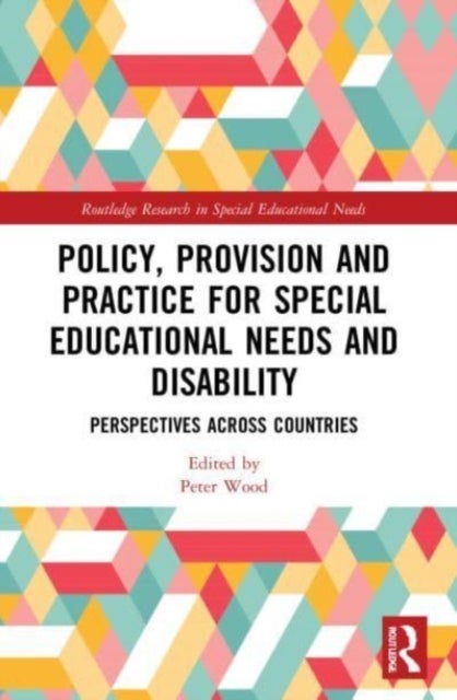 Policy, Provision and Practice for Special Educational Needs and Disability - Perspectives Across Countries