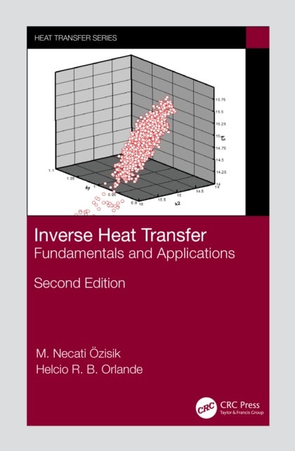 Inverse Heat Transfer - Fundamentals and Applications
