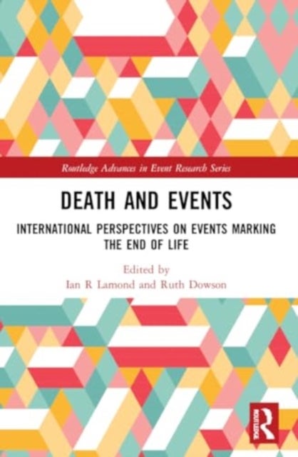 Death and Events - International Perspectives on Events Marking the End of Life