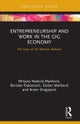 Entrepreneurship and Work in the Gig Economy