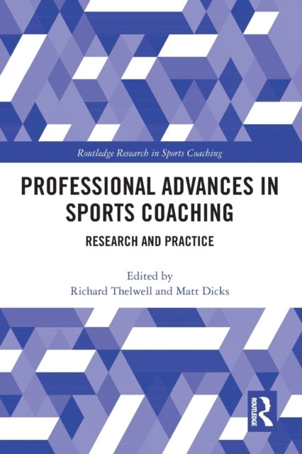 Professional Advances in Sports Coaching - Research and Practice