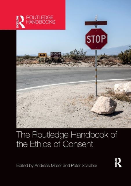 The Routledge Handbook of the Ethics of Consent