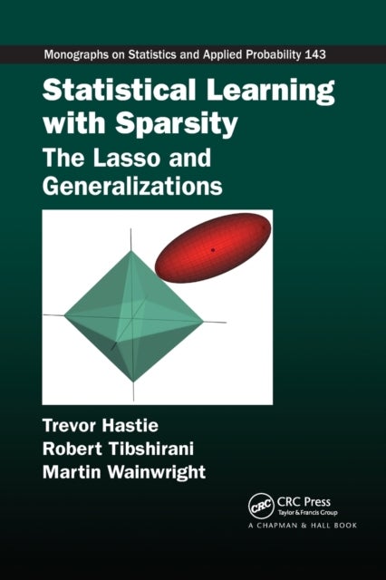 Statistical Learning with Sparsity - The Lasso and Generalizations