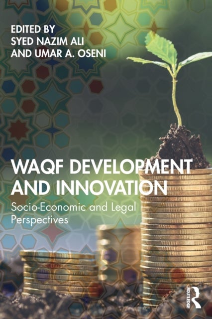 Waqf Development and Innovation - Socio-Economic and Legal Perspectives