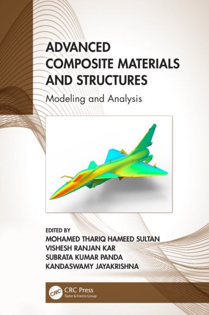 Advanced Composite Materials and Structures - Modeling and Analysis