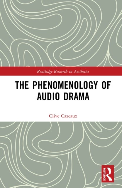 The Phenomenology of Audio Drama