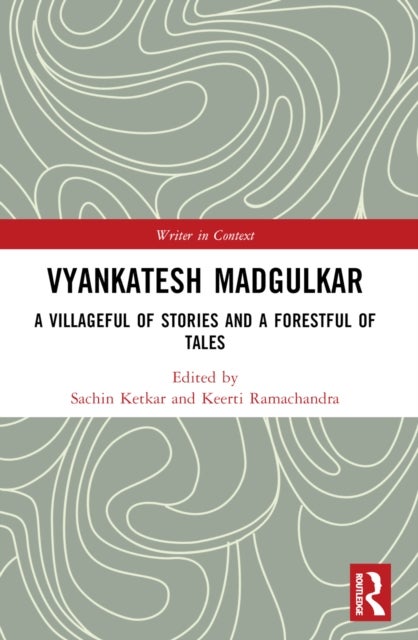 Vyankatesh Madgulkar - A Villageful of Stories and a Forestful of Tales