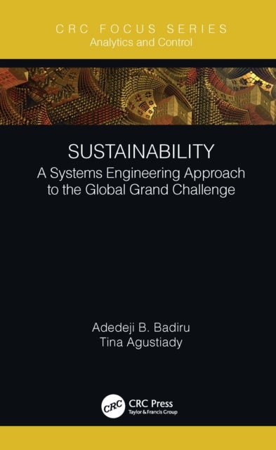 Sustainability - A Systems Engineering Approach to the Global Grand Challenge