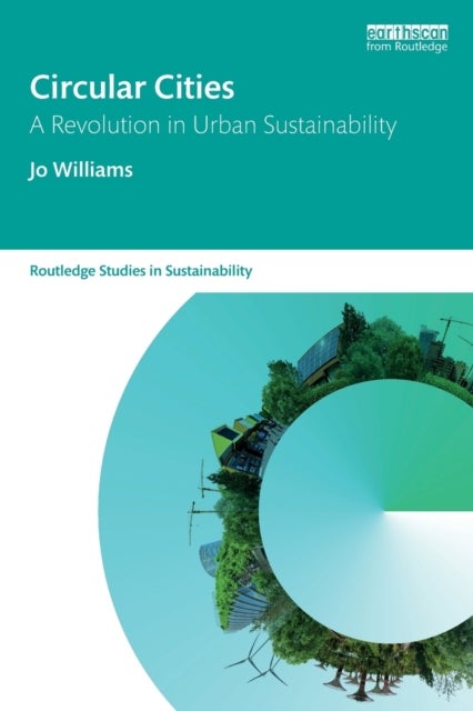 Circular Cities - A Revolution in Urban Sustainability