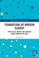 Foundations of Modern Slavery