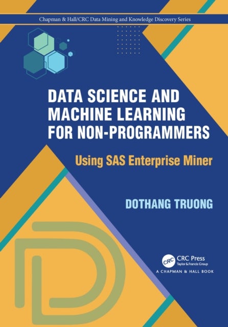 Data Science and Machine Learning for Non-Programmers - Using SAS Enterprise Miner