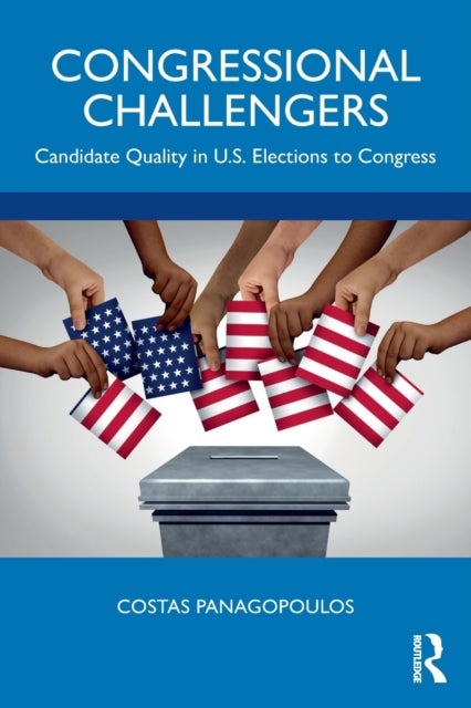 Congressional Challengers - Candidate Quality in U.S. Elections to Congress