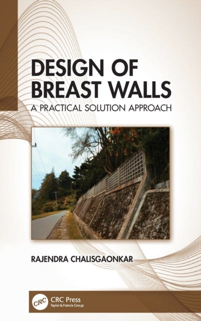 Design of Breast Walls - A Practical Solution Approach