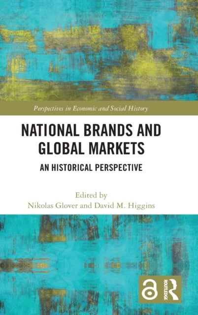 National Brands and Global Markets - An Historical Perspective