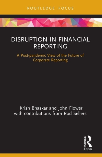 Disruption in Financial Reporting - A Post-pandemic View of the Future of Corporate Reporting