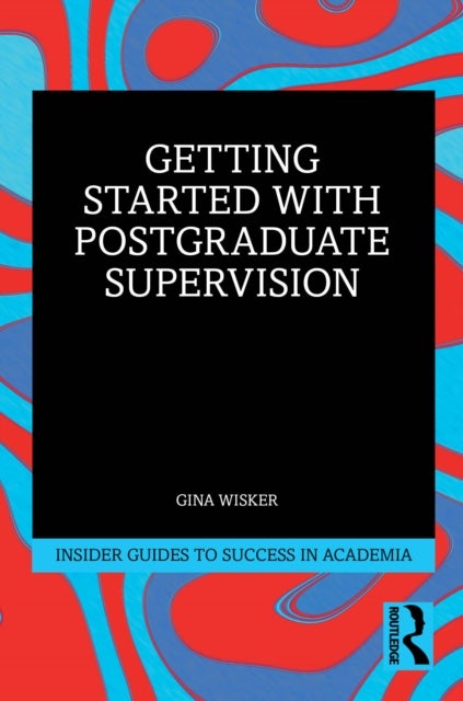 Getting Started with Doctoral Supervision