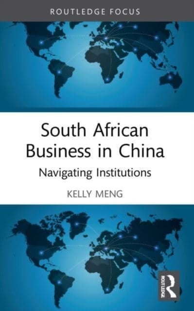 South African Business in China - Navigating Institutions