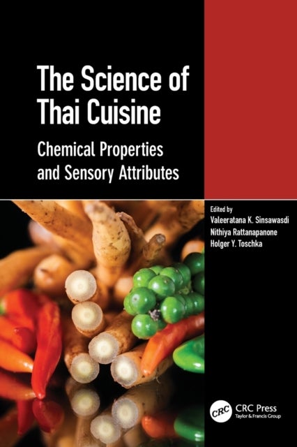 The Science of Thai Cuisine - Chemical Properties and Sensory Attributes
