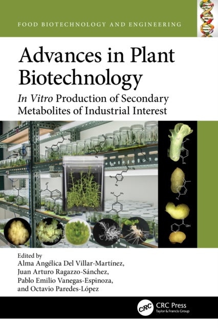 Advances in Plant Biotechnology - In Vitro Production of Secondary Metabolites of Industrial Interest