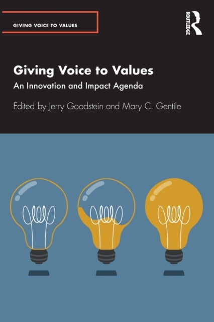 Giving Voice to Values - An Innovation and Impact Agenda