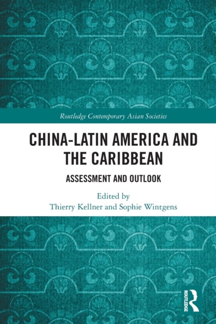 China-Latin America and the Caribbean - Assessment and Outlook