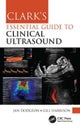 Clark's Essential Guide to Clinical Ultrasound